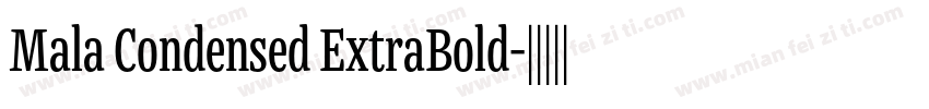 Mala Condensed ExtraBold字体转换